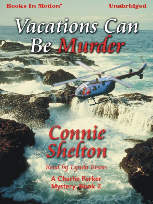 Title details for Vacations Can Be Murder by Connie Shelton - Wait list